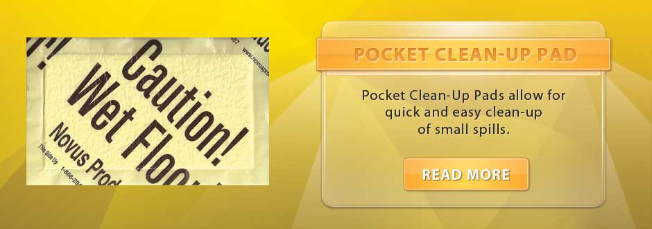Pocket Clean-Up Pads allow for quick and easy clean-up of small spills